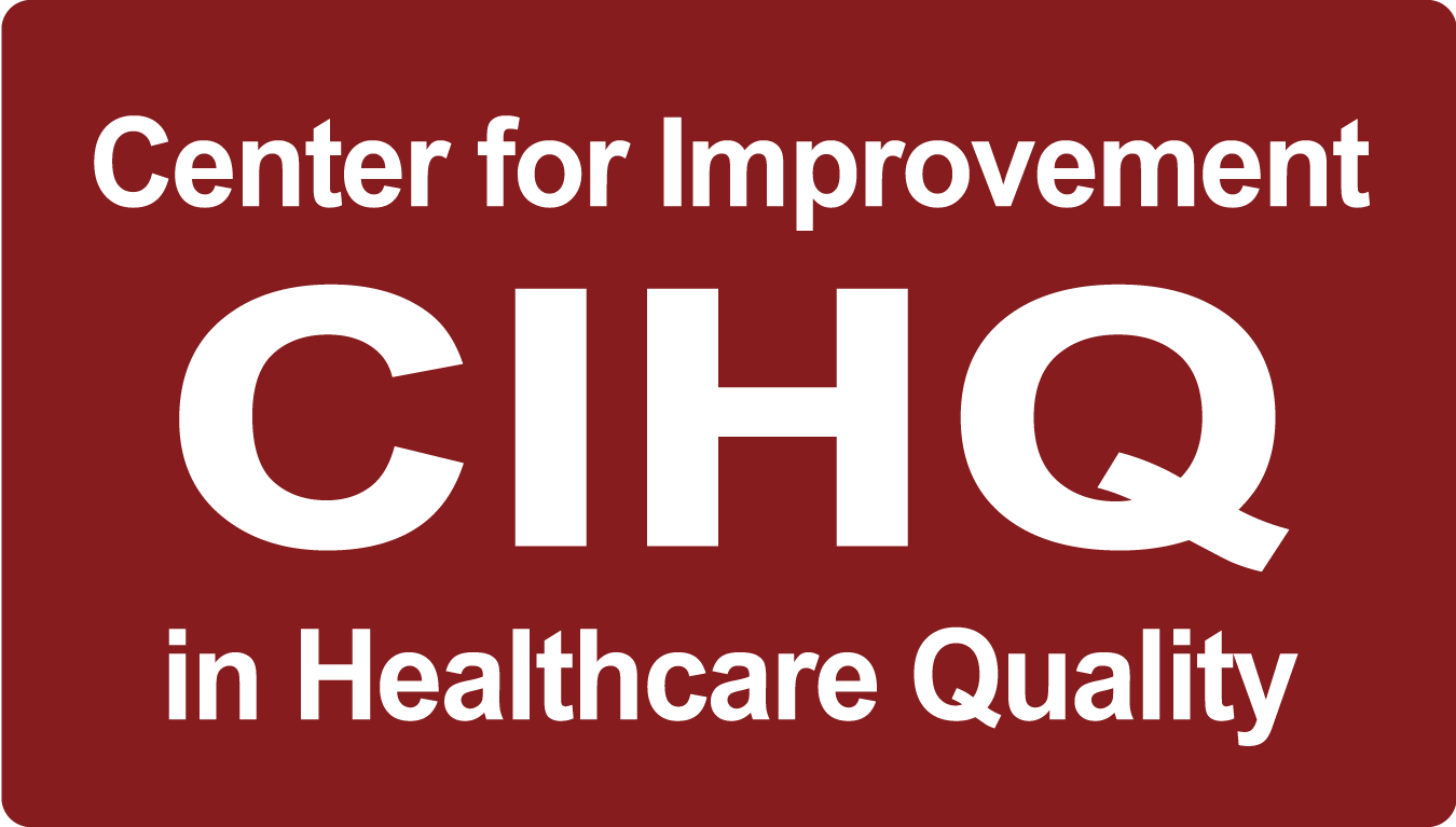 CIHQ, Center for Improvement in Healthcare Quality